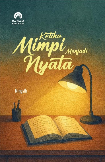 Ketika Mimpi Menjadi Nyata